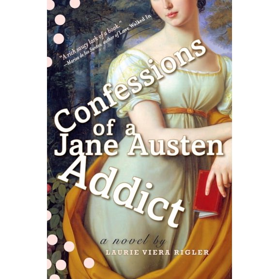 Jane Austen Addict Confessions of a Jane Austen Addict, (Paperback)