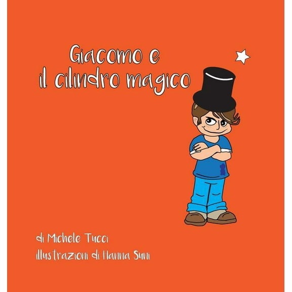 Giacomo e il Cilindro Magico, (Hardcover)