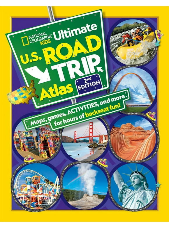 Ultimate U.S. Road Trip Atlas : Maps, Games, Activities, and More for Hours of Backseat Fun!