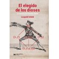 thumbnail image 1 of Libro El Elegido De Los Dioses Tapa Blanda, Autor Leopold Infeld, Editorial Siglo Xxi Editores, 1 of 2