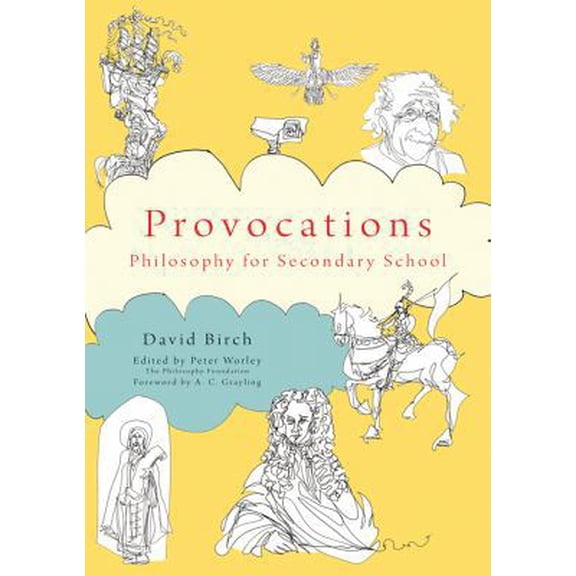 Pre-Owned The Philosophy Foundation Provocations: Philosophy for Secondary School (Paperback) 1785833685 9781785833687