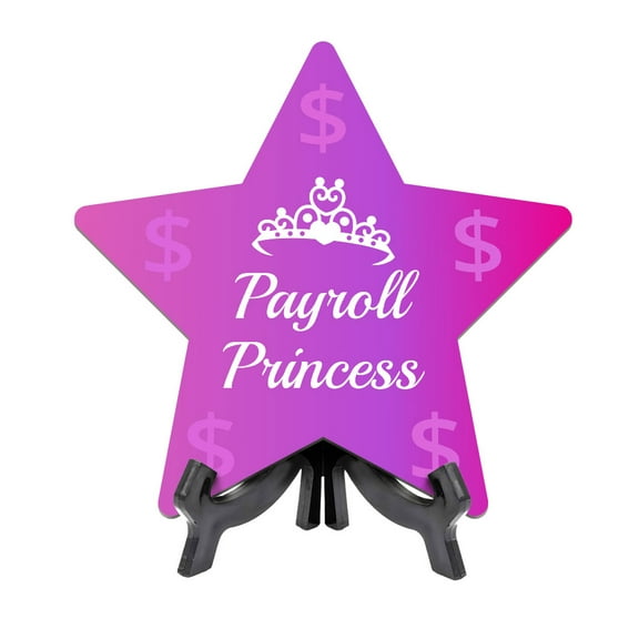 Payroll Princess 7.5 x 7.5" Star Table Sign With Acrylic Stand | Home & Office Decor