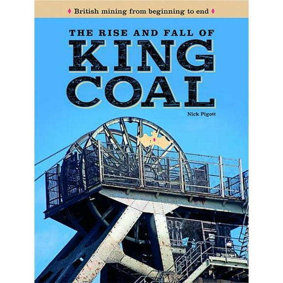 Rise and Fall of King Coal