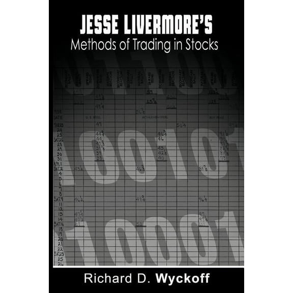 Jesse Livermore's Methods of Trading in Stocks, (Paperback)