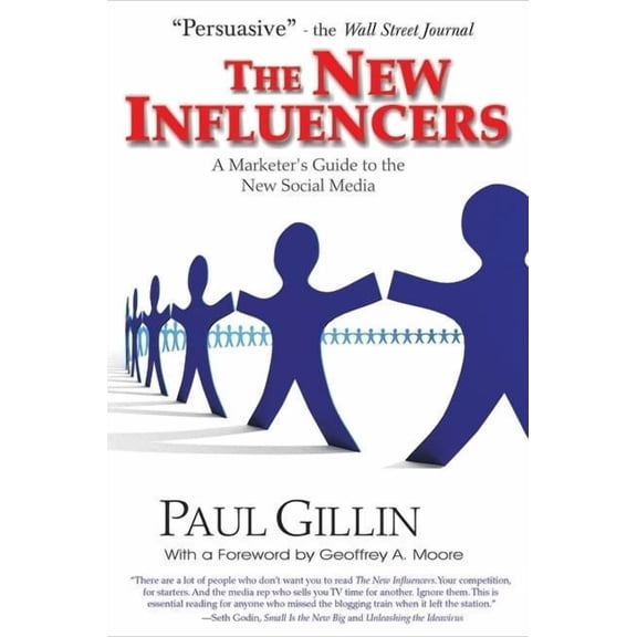 Books to Build Your The New Influencers: A Marketer's Guide to the New Social Media, (Paperback)