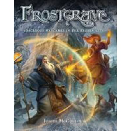 Pre-Owned Frostgrave: Fantasy Wargames in the Frozen City (Hardcover) 1472805046 9781472805041
