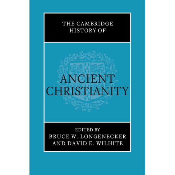 The Cambridge History of Ancient Christianity, (Hardcover)