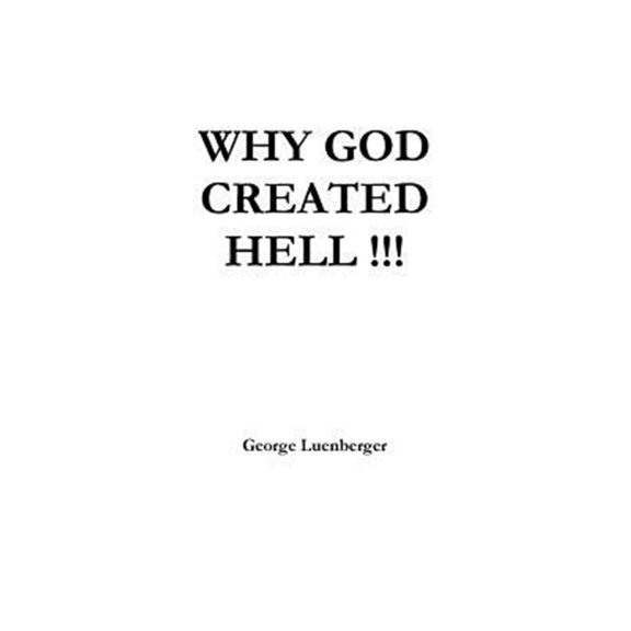 Pre-Owned Why God Created Hell, (Paperback)