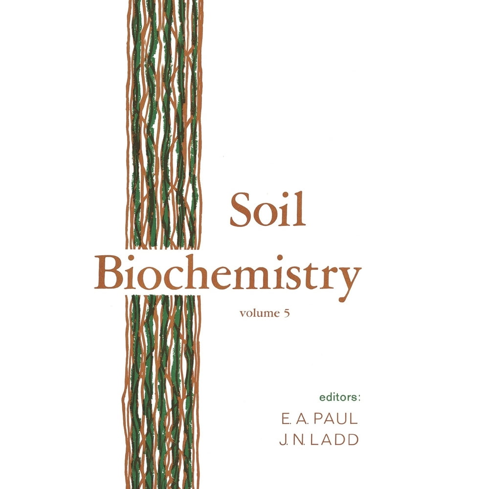 Books in Soils, Plants, and the Environment Soil Biochemistry (Series