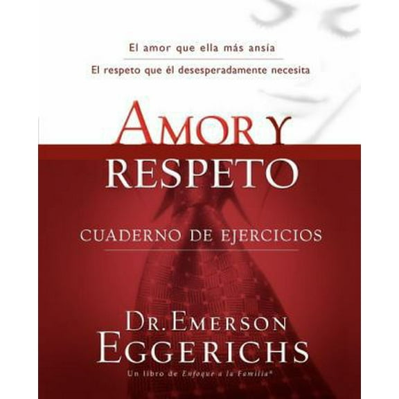Pre-Owned Amor Y Respeto - Cuaderno de Ejercicios = Love and Respect (Paperback) 1602554331 9781602554337