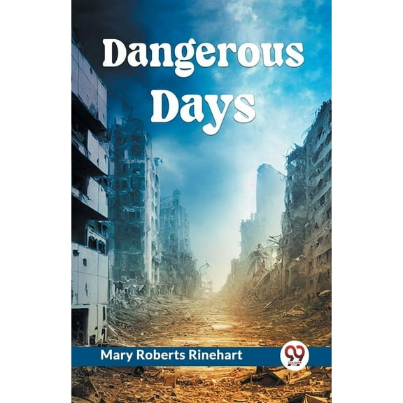 Dangerous Days, (Paperback)