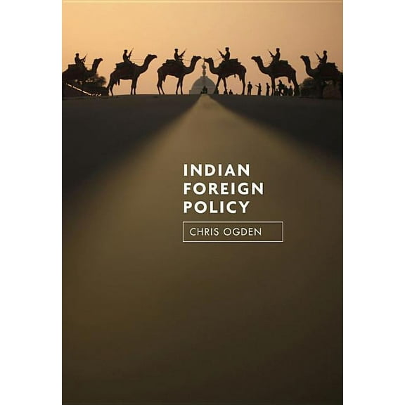 Indian Foreign Policy: Ambition and Transition (Paperback)