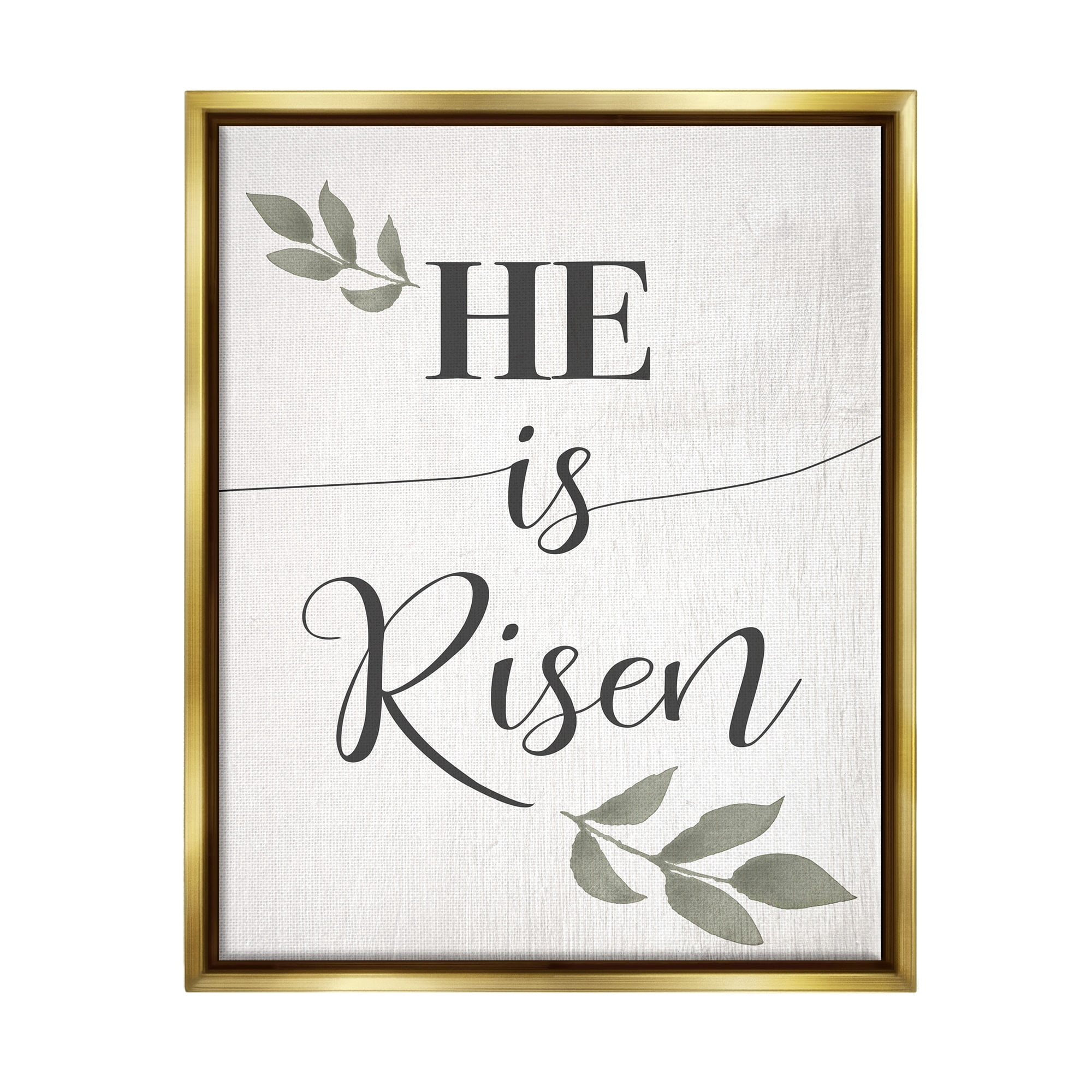 Stupell Industries He Is Risen Faith Phrase Green Country Leaves Metallic Gold Framed Floating Canvas Wall Art, 16x20, by Daphne Polselli