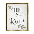 thumbnail image 3 of Stupell Industries He Is Risen Faith Phrase Green Country Leaves Metallic Gold Framed Floating Canvas Wall Art, 16x20, by Daphne Polselli, 3 of 5