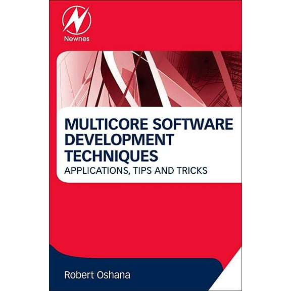 Multicore Software Development Techniques: Applications, Tips, and Tricks, (Paperback)