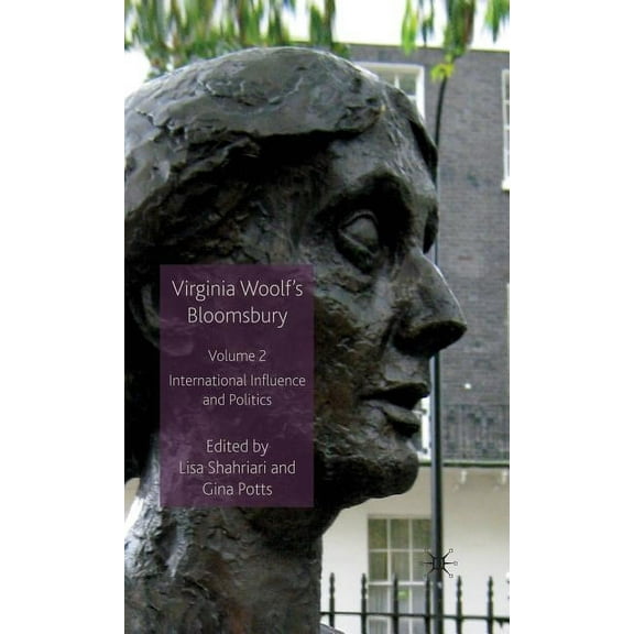 Virginia Woolf's Bloomsbury: International Influence and Politics