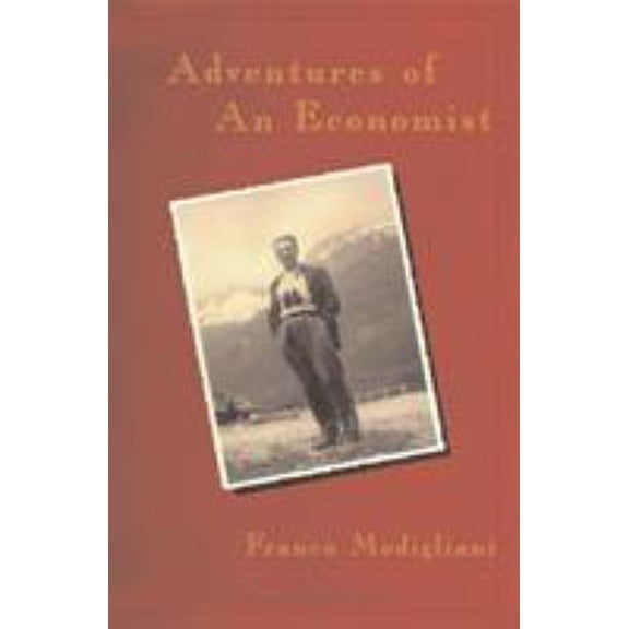 Pre-Owned Adventures of an Economist (Hardcover) 1587990075 9781587990076