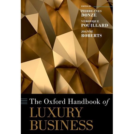 UPC: 9780190932220 | Oxford Handbooks: The Oxford Handbook of Luxury Business (Hardcover)