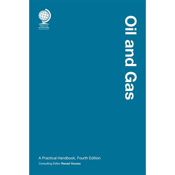 Oil and Gas: A Practical Handbook, Fourth Edition, (Hardcover)