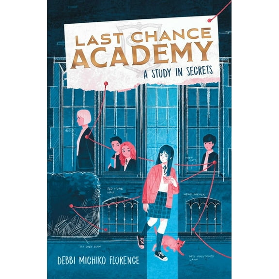 Last Chance Academy A Study in Secrets, Book 1, (Paperback)