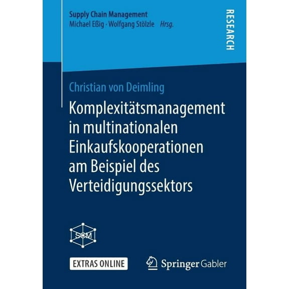Supply Chain Management Komplexitätsmanagement in Multinationalen Einkaufskooperationen Am Beispiel Des Verteidigungssektors, (Paperback)