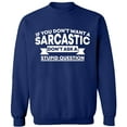 thumbnail image 2 of OXI Crewneck Sweatshirt - If You Don't Want a Sarcastic,Basic Casual Sweatshirts for Men's and Women Fleece Sweatshirt Long Sleeve- Navy Blue Medium, 2 of 2
