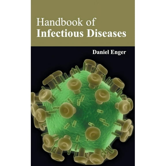Handbook of Infectious Diseases, (Hardcover)
