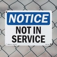thumbnail image 4 of Not In Service OSHA Notice Rigid Plastic Sign 24 Inch x 18 Inch - 5 Pack, 4 of 8