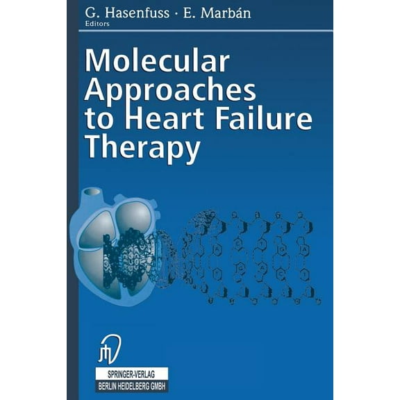 Molecular Approaches to Heart Failure Therapy, (Paperback)