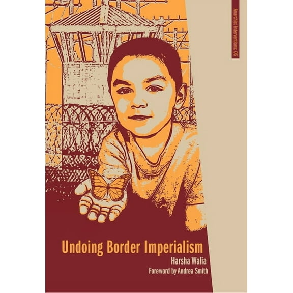 Anarchist Interventions: Undoing Border Imperialism (Paperback)