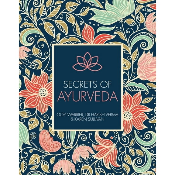 Holistic Secrets Secrets of Ayurveda, Book 3, (Paperback)