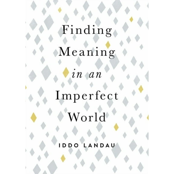 Finding Meaning in an Imperfect World, (Hardcover)