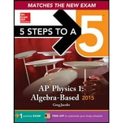 5 Steps to a 5 AP Physics 1 Algebra-based, 2015 Edition (5 Steps to a 5 on the Advanced Placement Examinations Series), Used [Paperback]