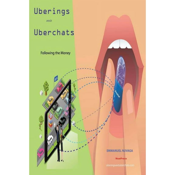 Uberings and Uberchats: Uberings and Uberchats : Following the Money (Paperback)