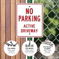 thumbnail image 4 of Active Driveway No Parking Sign, 24x30 Aluminum, 4 of 8