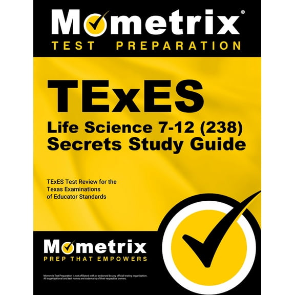 Mometrix Secrets Study Guides: TExES Life Science 7-12 (238) Secrets Study Guide : TExES Test Review for the Texas Examinations of Educator Standards (Paperback)