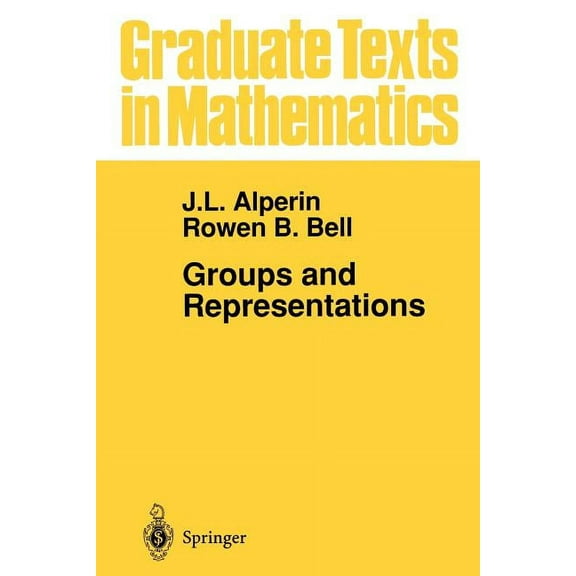 Graduate Texts in Mathematics Groups and Representations, Book 162, (Paperback)