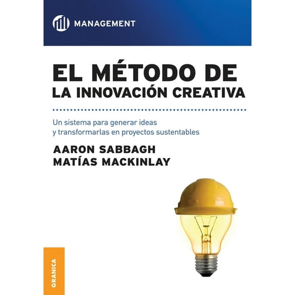 El método de la innovación creativa (Paperback)