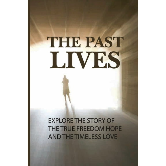 The Past Lives (Paperback)