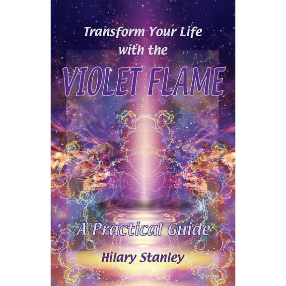 Transform Your Life With The Violet Flame (Paperback)