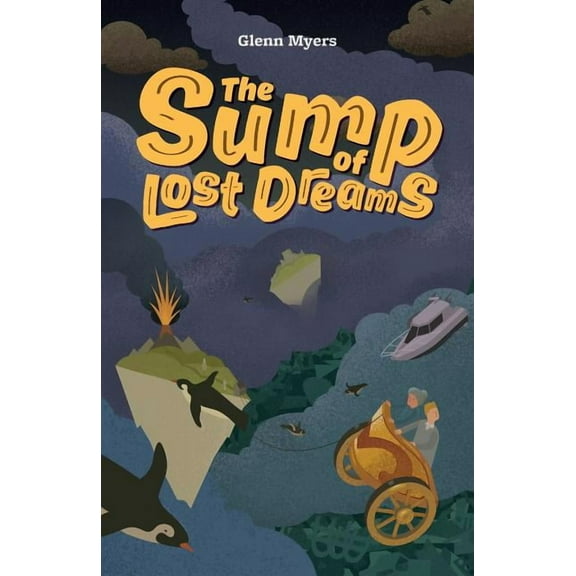 Jamie's Myth The Sump of Lost Dreams, Book 3, (Paperback)