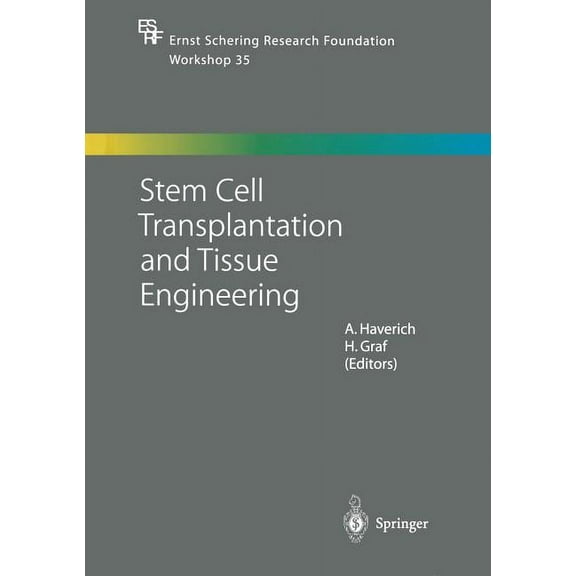 Ernst Schering Foundation Symposium Proc Stem Cell Transplantation and Tissue Engineering, Book 35, (Paperback)
