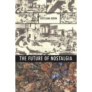 The Future of Nostalgia (Paperback)
