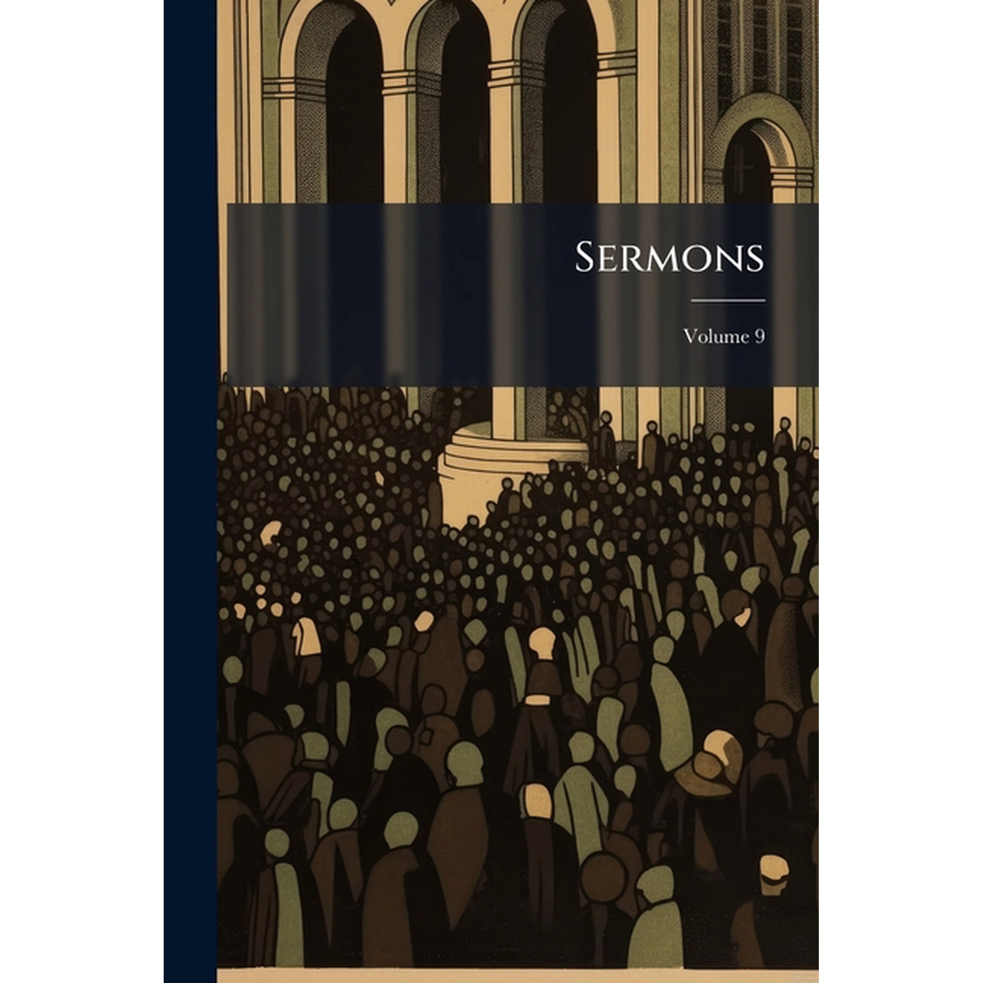 Sermons; Volume 9 (Paperback)
