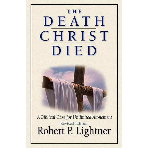 The Death Christ Died, (Paperback)