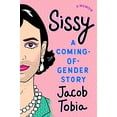 thumbnail image 1 of Sissy: A Coming-of-Gender Story, 1 of 1
