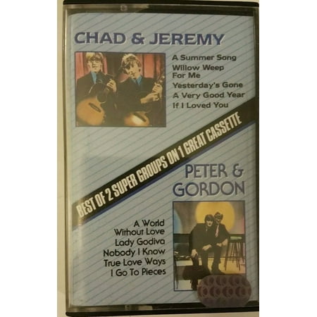 Chad&jeremy/peter&gordon Best of 2 Super Groups on 1 Great Cassette. Ships in