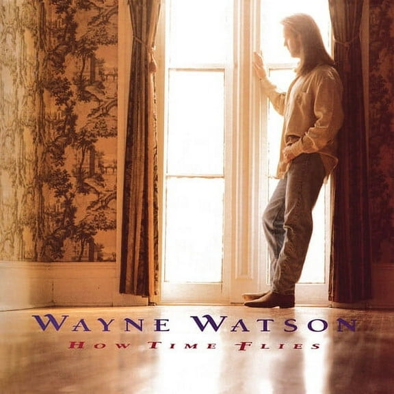 Wayne Watson - How Time Flies - Christian / Gospel - CD