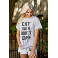 thumbnail image 4 of Cat Hair Don't Care Kitty Lover Funny Women's Graphic T Shirt Tees Brisco Brands L, 4 of 5
