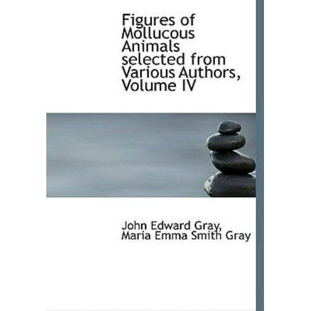 Figures of Mollucous Animals Selected from Various Authors, Volume IV